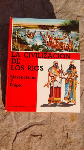 La Civilización De Los Ríos; Biblioteca Zagal V