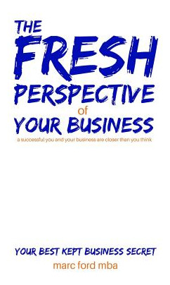 Libro The Fresh Perspective Of Your Business - Ford Mba, ...