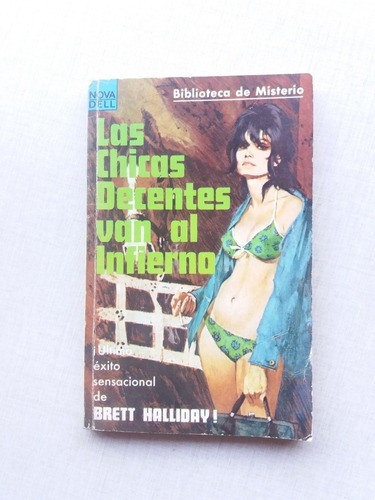 Las Chicas Decentes Van Al Infierno Brett Halliday 1970