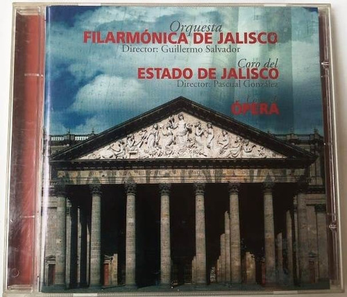 Orquesta Filarmónica Y Coro De Estado Jalisco Coros Ópera Cd