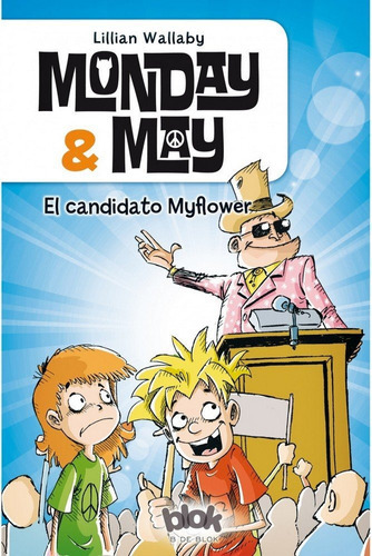 Monday & May 3. El Candidato Myflower, De Wallaby, Lillian. Editorial B De Blok (ediciones B), Tapa Blanda En Español