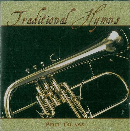 Cd Traditional Hymns Phil Glass
