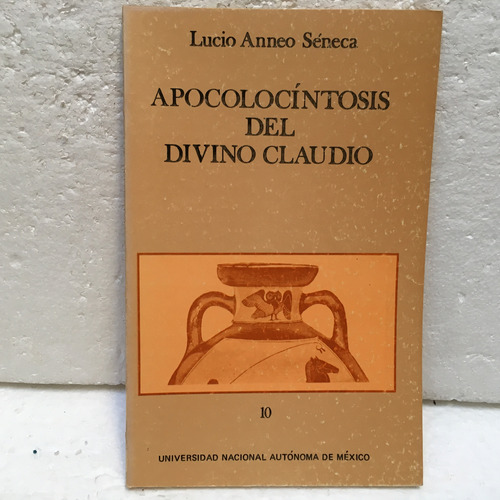 Lucio Anneo Séneca, Apocolocíntosis Del Divino Claudio