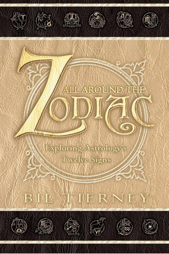 Libro: All Around The Zodiac: Exploring Astrology S Twelve S