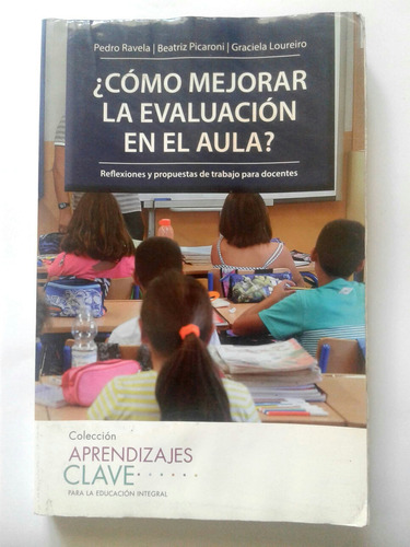 Cómo Mejorar La Evaluación En El Aula? Reflexiones Y Propues