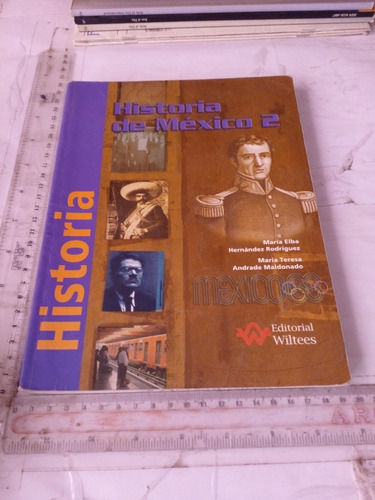 Historia De México 2 María Elena Hernández Rodríguez Wiltees