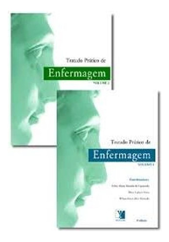 Tratado Prático De Enfermagem - 2 Volumes