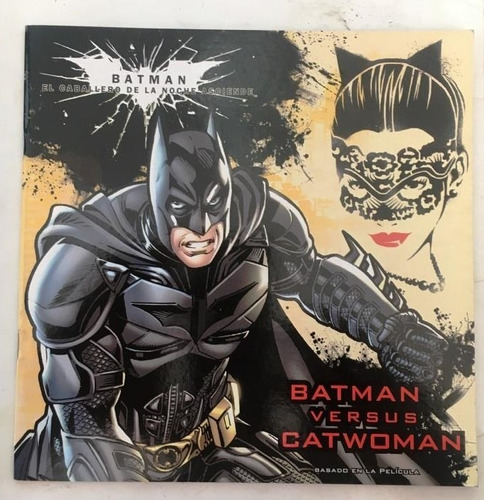 Libro Ilustrado: Batman El Caballero De La Noche Asciende - Batman Vs Catwoman (basado En La Película). Ed. Nueva Idea