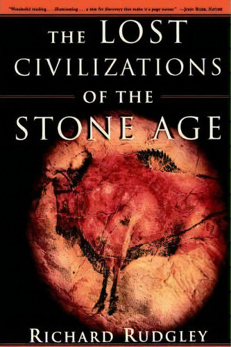 The Lost Civilizations Of The Stone Age, De Richard Rudgley. Editorial Simon & Schuster, Tapa Blanda En Inglés