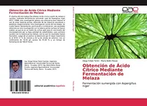 Comprar Libro Obtención De Ácido Cítrico Mediante Fermentación De M