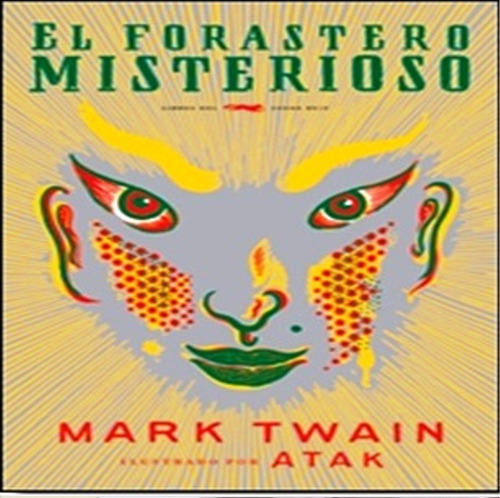 El Forastero Misterioso - Mark Twain - Libros del Zorro Rojo