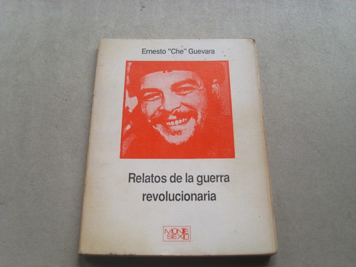 Ernesto Che Guevara  Relatos De La Guerra Revolucionaria