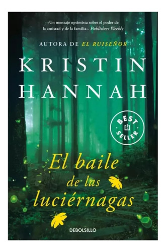 El Baile De Las Luciernagas - Kristin Hannah