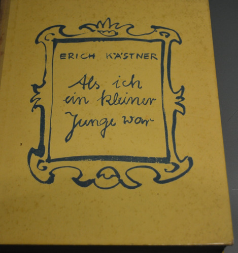 Erich Kastner - Als Ich Ein Kleiner Junge War - A01