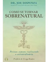 Comprar Como Se Tornar Sobrenatural - Pessoas Comuns Realizando O Ex