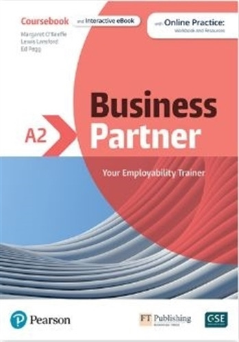 Business Partner A2 - Student's Book + Ebook + Myenglishlab + Digital Resources, de O'Keeffe, Margaret. Editorial Pearson, tapa blanda en inglés internacional, 2021