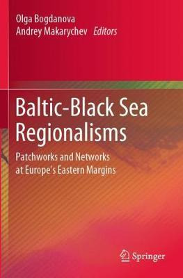 Libro Baltic-black Sea Regionalisms : Patchworks And Netw...
