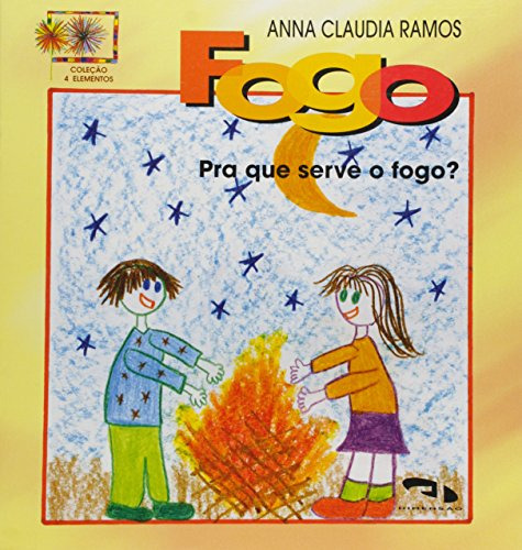 Libro Fogo Para Que Serve O Fogo? De Vvaa  Dimensão