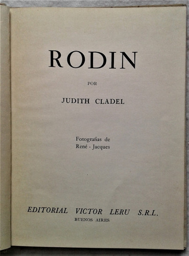 Rodin Estudio De La Obra Y 80 Laminas - Judith Cladel - 1953 (Usado)