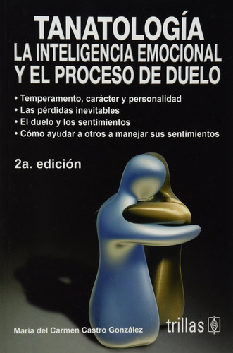 Tanatología La Inteligencia Emocional Y Duelo Trillas