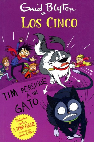 Tim Persigue A Un Gato . Los Cinco (r), De Blyton Enid. Editorial Juventud Editorial, Tapa Blanda En Español, 2015