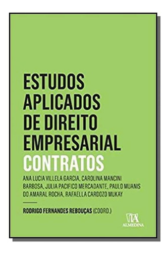 Estudos Aplicados Do Direto Empresarial-contrato, De Rodrigo Fernandes Reboucas. Editora Almedina, Capa Mole Em Português, 2021