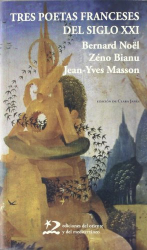 Libro Tres Poetas Franceses Del Siglo Xxi De Janes C Noël Be