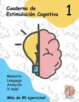 Comprar Cuaderno De Estimulacion Cognitiva 1 (estimulacion Cognitiva