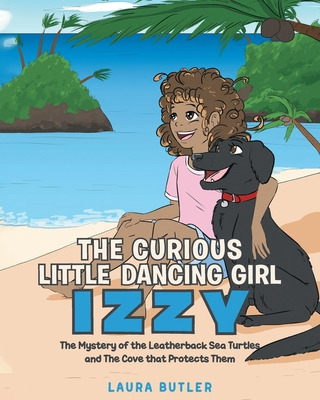 Libro The Curious Little Dancing Girl Izzy: The Mystery O...