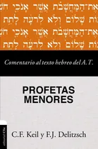 Comprar Comentario Al Texto Hebreo Del Antiguo T. Profetas Menores