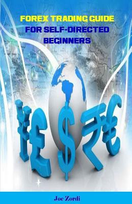 Libro Forex Trading Guide For Self-directed Beginners - J...