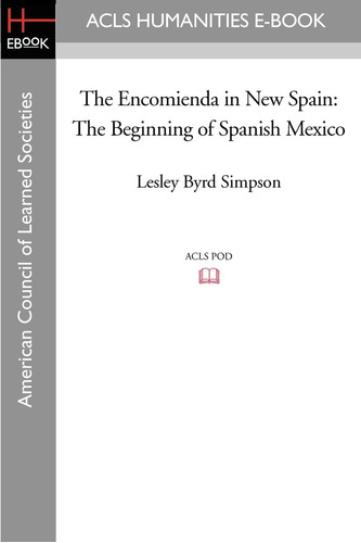 Libro: La Encomienda En La Nueva España: El Comienzo Del Esp