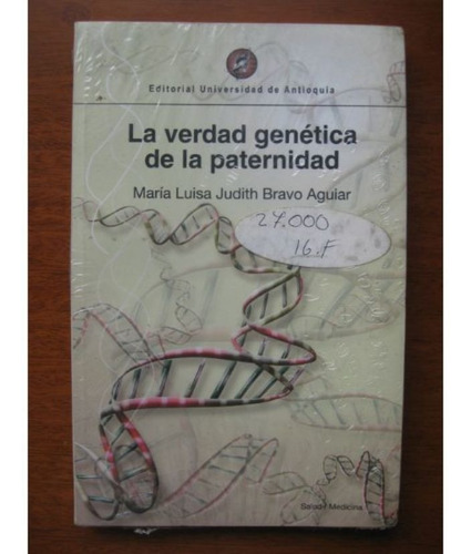 La Verdad Genetica De La Paternidad