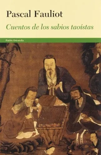 Cuentos De Los Sabios Taoistas - Pascal Fauliot