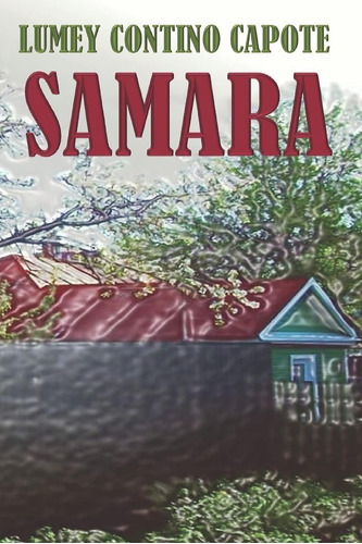 Libro: Samara: Memorias De Un Viaje (spanish Edition)