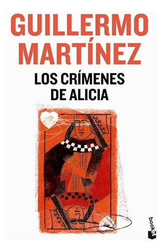 Crimenes De Alicia, Los - Guillermo Martinez Y Guido  Indij