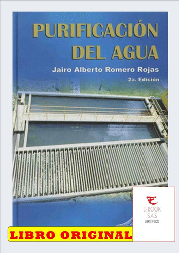 Purificacion Del Agua, De Romero Rojas, Jairo Alberto. Editorial Editorial Escuela Colombiana De Ingenieria, Tapa Blanda En Español