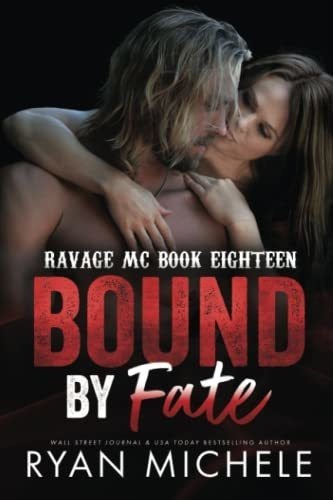 Bound By Fate (bound 9) A Motorcycle Club Romance.., de Michele, Ryan. Editorial Independently Published en inglés