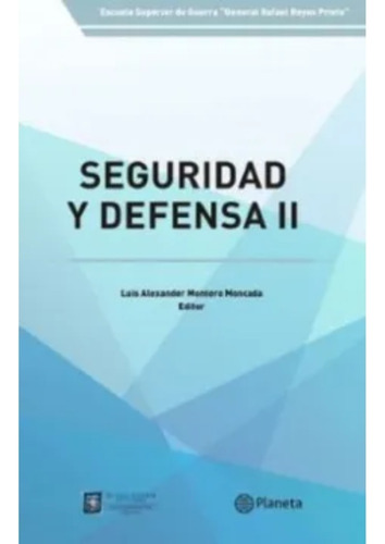 Seguridad Y Defensa Ii  Escuela Superior De Guerra · Planeta