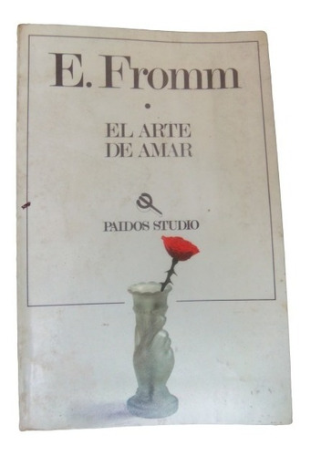 El Arte De Amar Erich Fromm Paidos Studio 