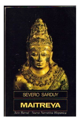 Maitreya - Severo Sarduy