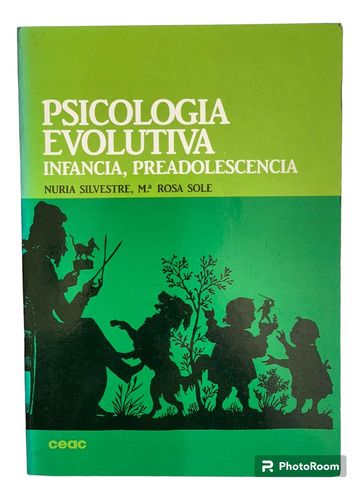 Libro Psicología Evolutiva. Infancia, Preadolescencia 