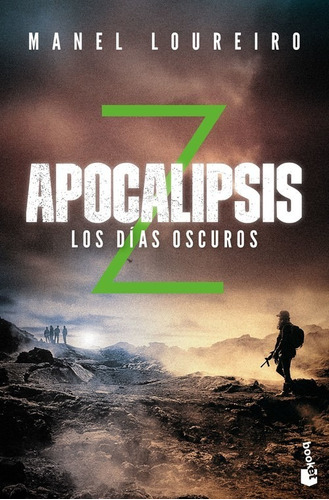 Libro Apocalipsis Z Los Días Oscuros - Loureiro, Manel