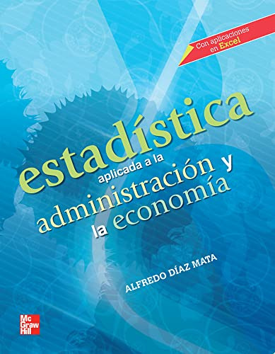Libro Estadistica Aplicada A La Administracion Y La Economia
