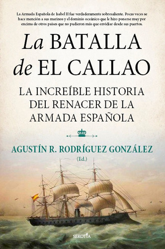 Batalla De El Callao,la, De Rodriguez Gonzalez, Agustin Ramon. Editorial Sekotia En Español