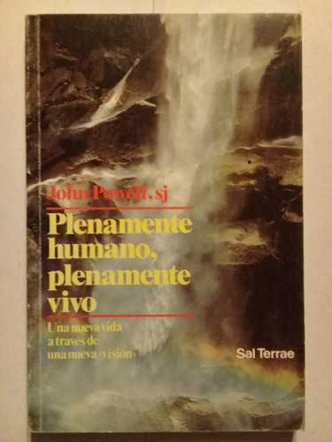 Plenamente Humano, Plenamente Vivo - John Powell - 1990