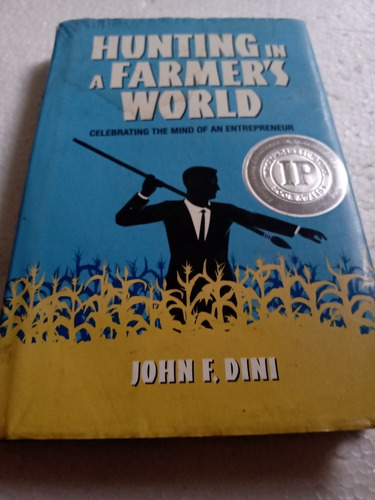 Libro Emprendimiento Hunting In A Farmers World En Inglés