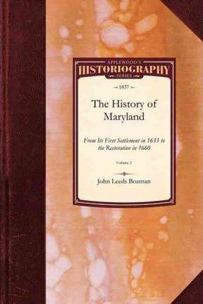 Libro History Of Maryland : From Its First Settlement, In...