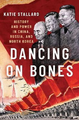 Libro Dancing On Bones : History And Power In China, Russ...