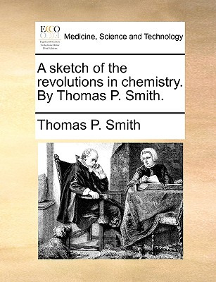 Libro A Sketch Of The Revolutions In Chemistry. By Thomas...
